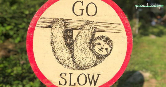 Take it slow